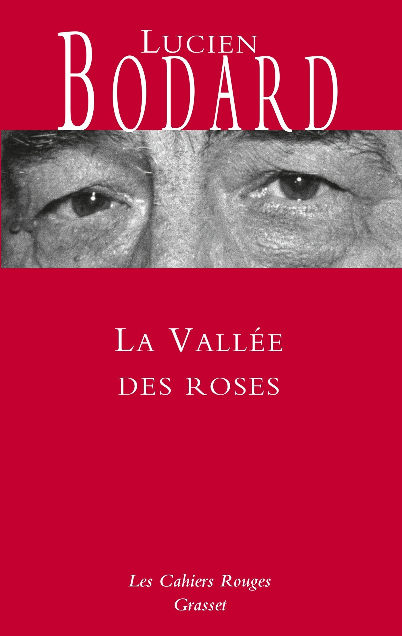 La vallée des roses (Les Cahiers Rouges) Contemporary literature