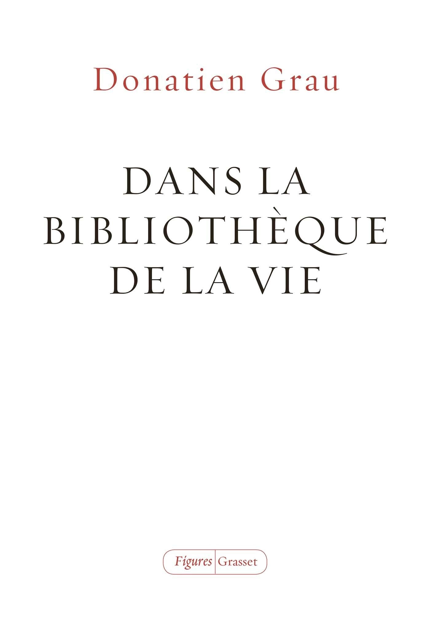 Dans la bibliothèque de la vie: essai Essays & Short Stories