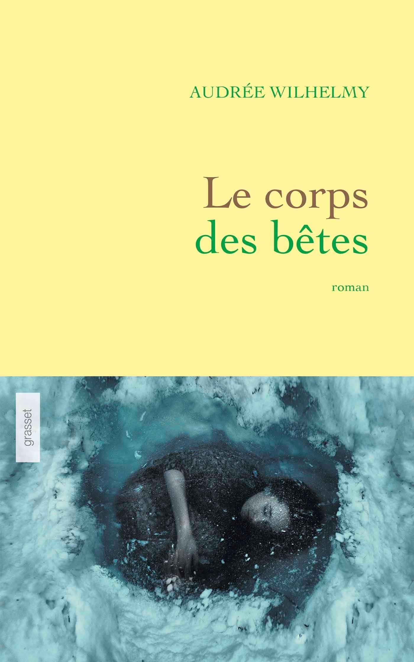 Le corps des betes: roman Contemporary literature