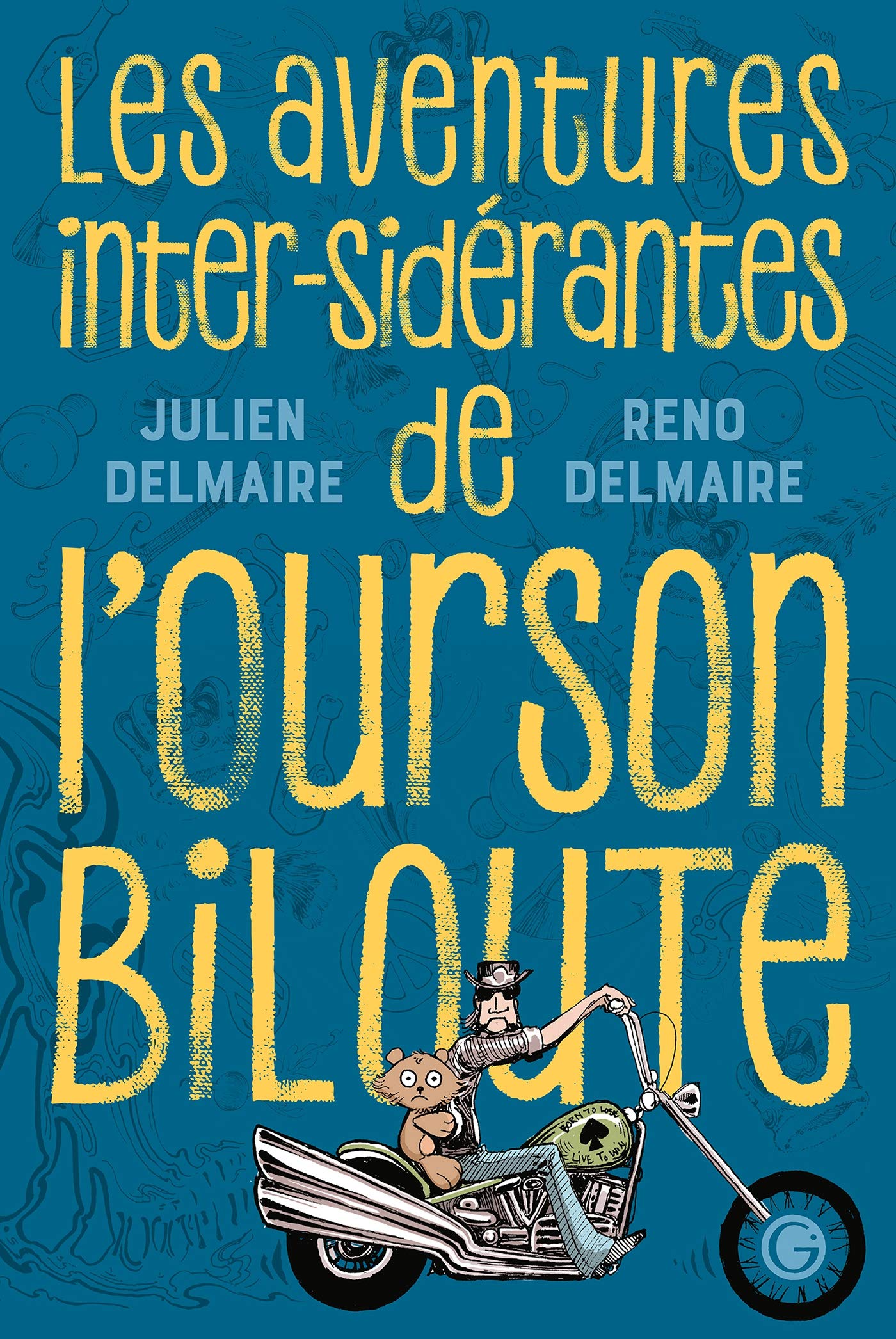 Les aventures inter-sidérantes de l'Ourson Biloute: L'intégrale book