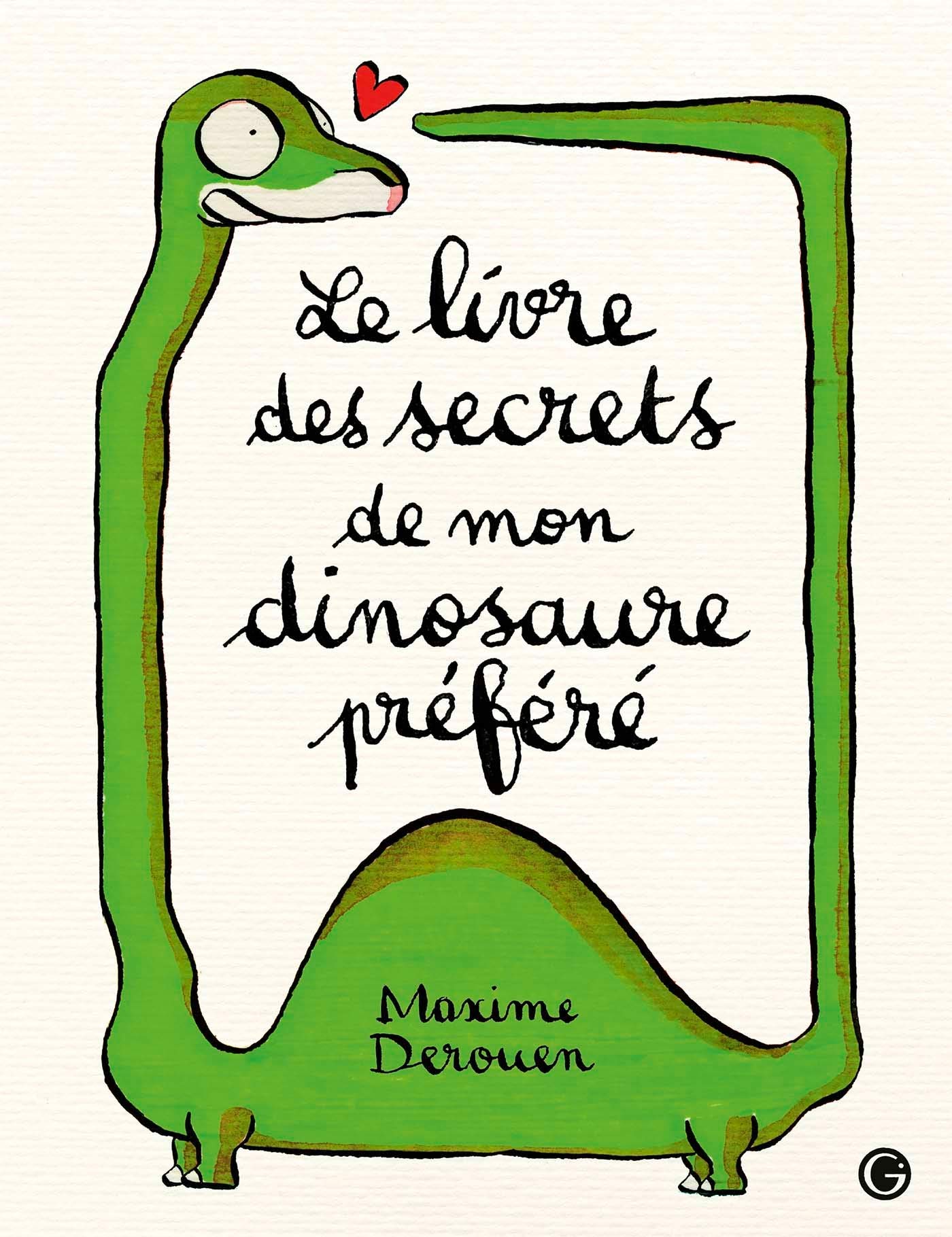 Le livre des secrets de mon dinosaure préféré Novels & Short Stories