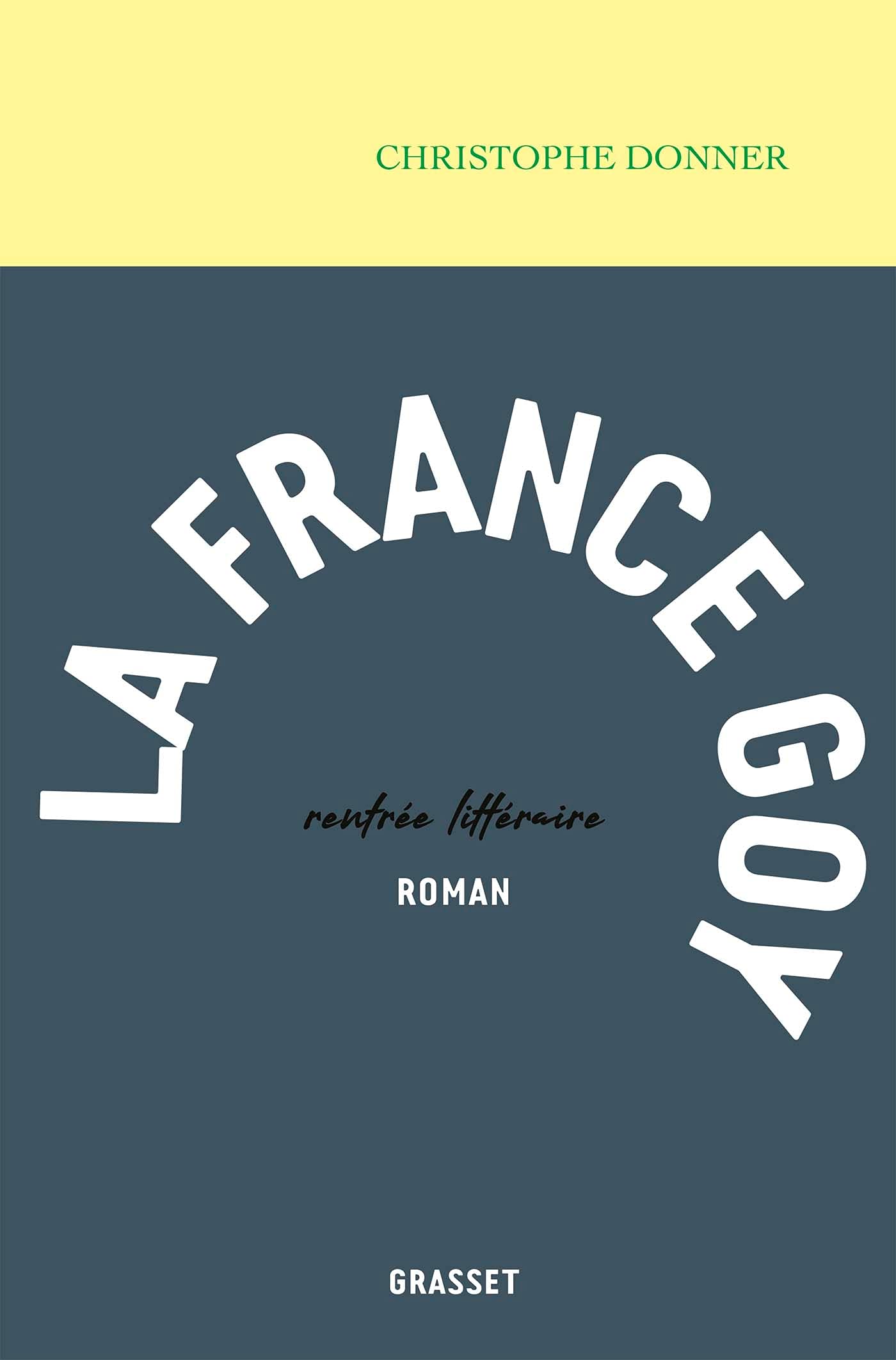 La France goy: roman Contemporary literature