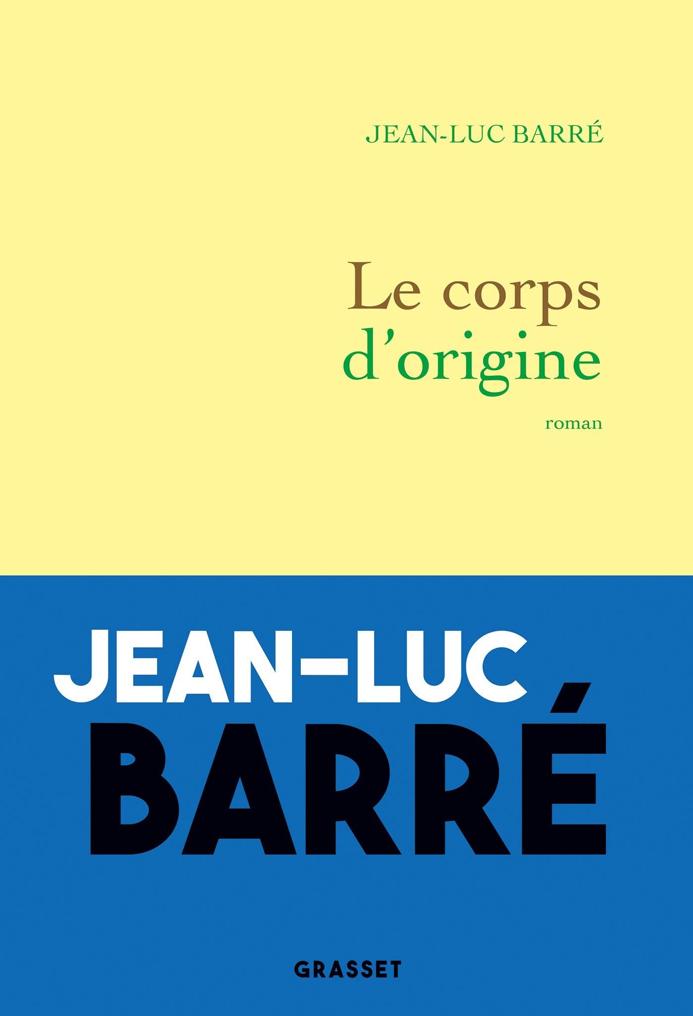 Le corps d'origine: roman Contemporary literature