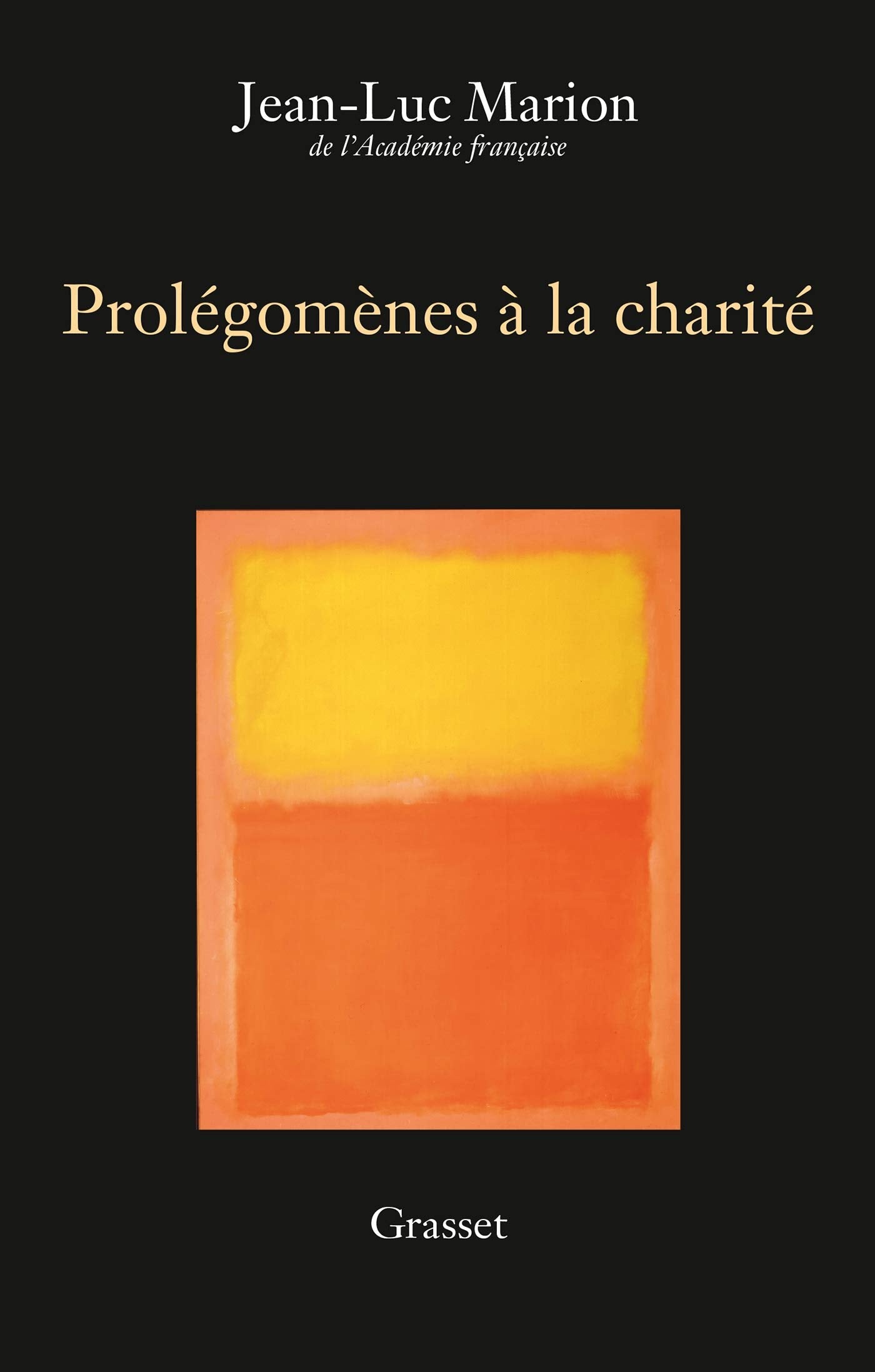 Prolégomènes à la charité: Edition définitive book