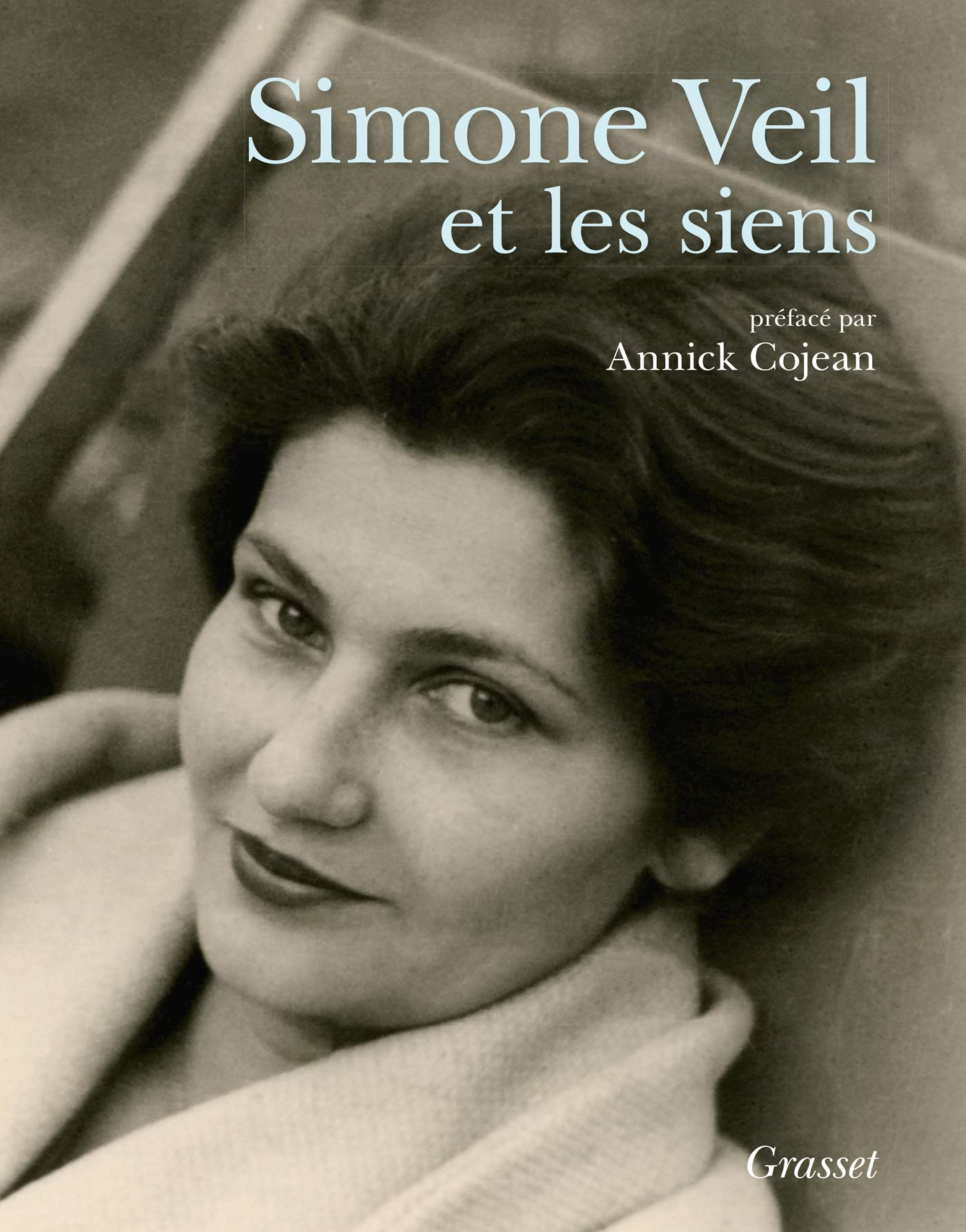 Simone Veil et les siens: Album- préface d'Annick Cojean book