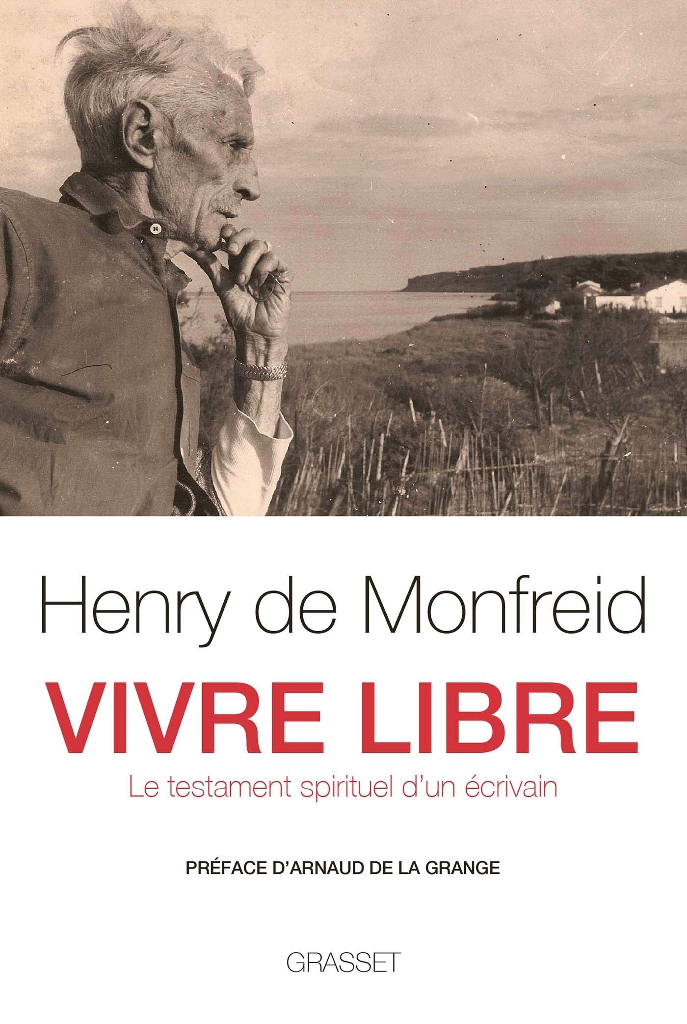 Vivre libre: Le testament spirituel d'un écrivain book