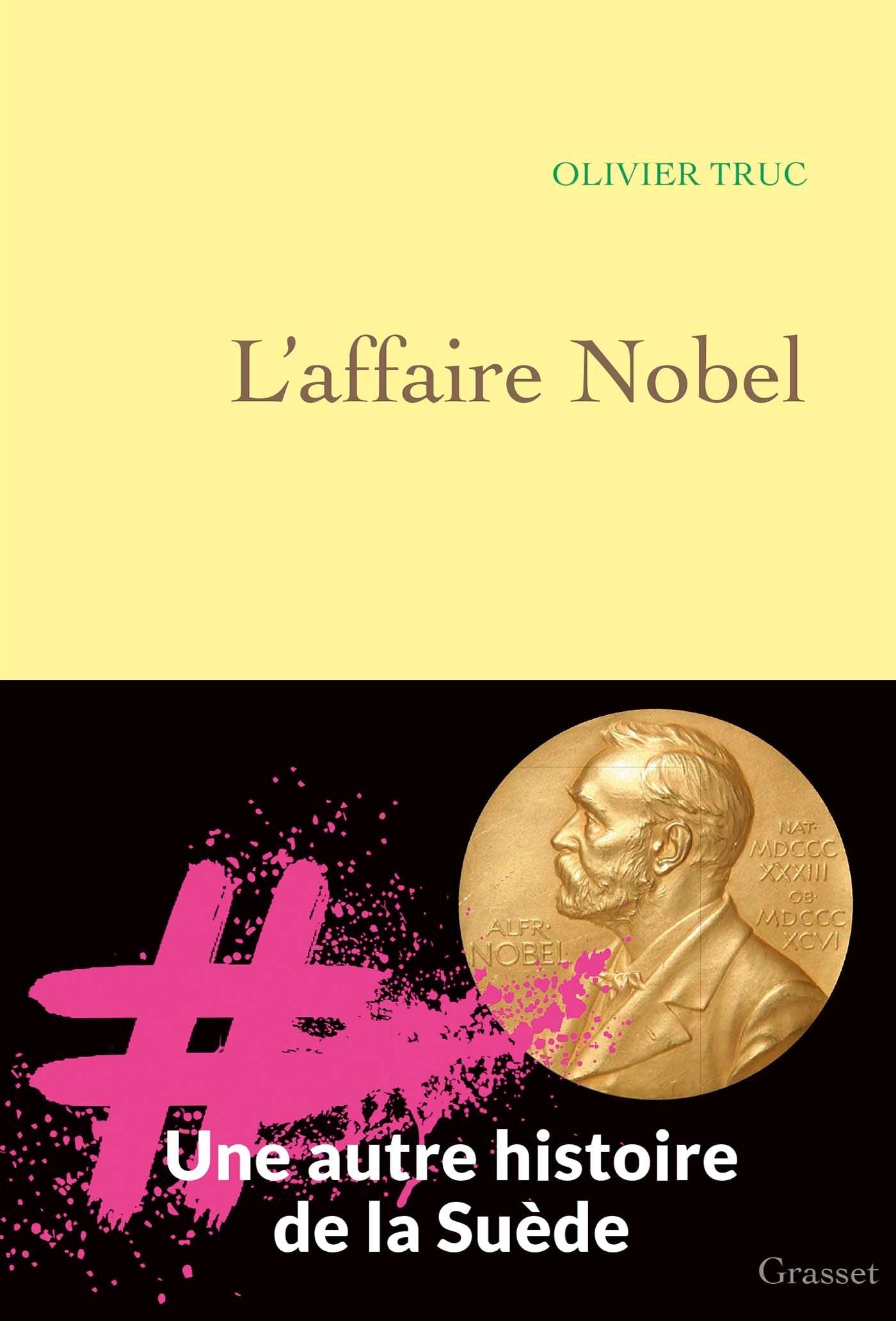 L'affaire Nobel: Une autre histoire de la Suède Contemporary literature