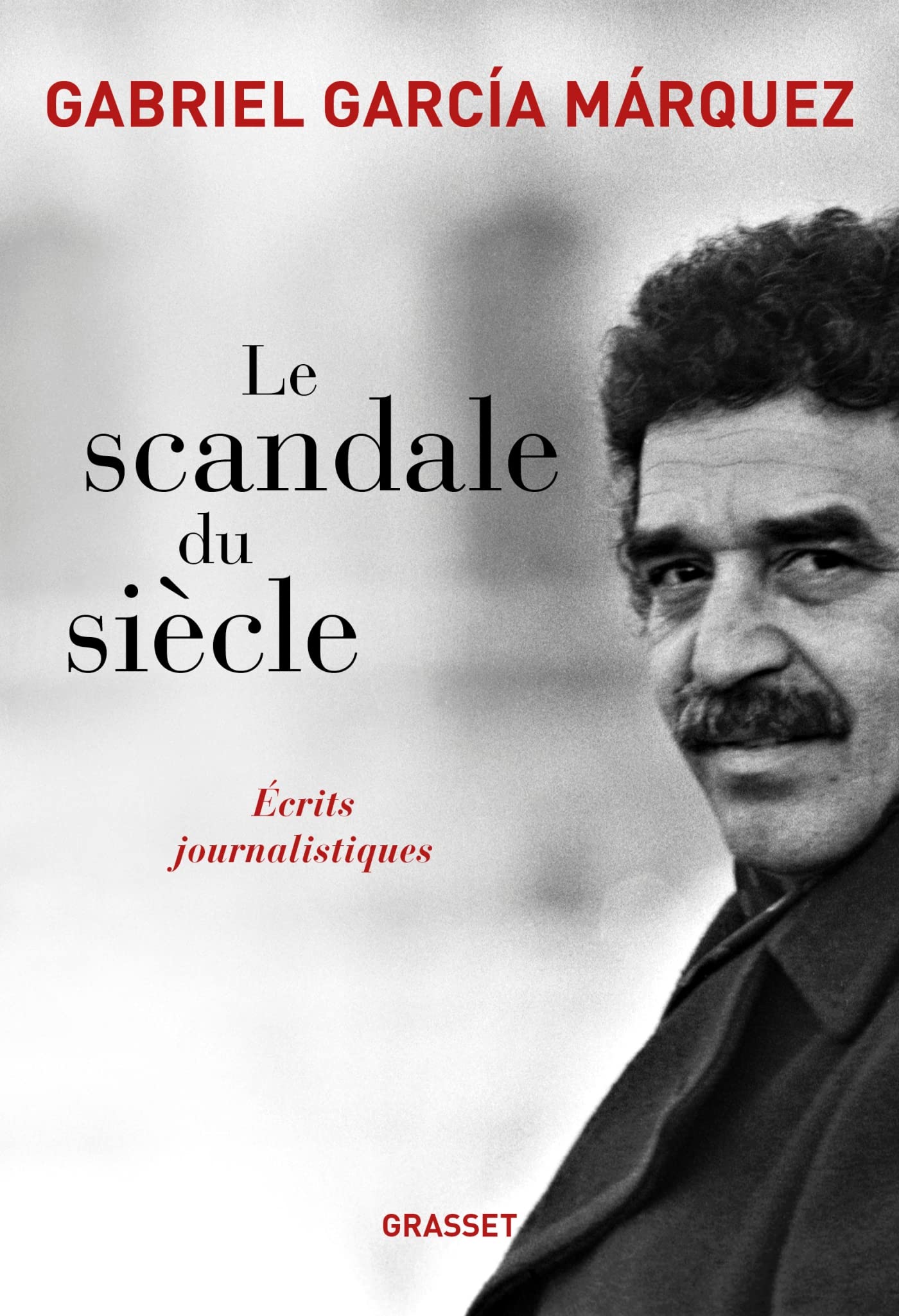 Le scandale du siècle: Ecrits journalistiques Contemporary literature