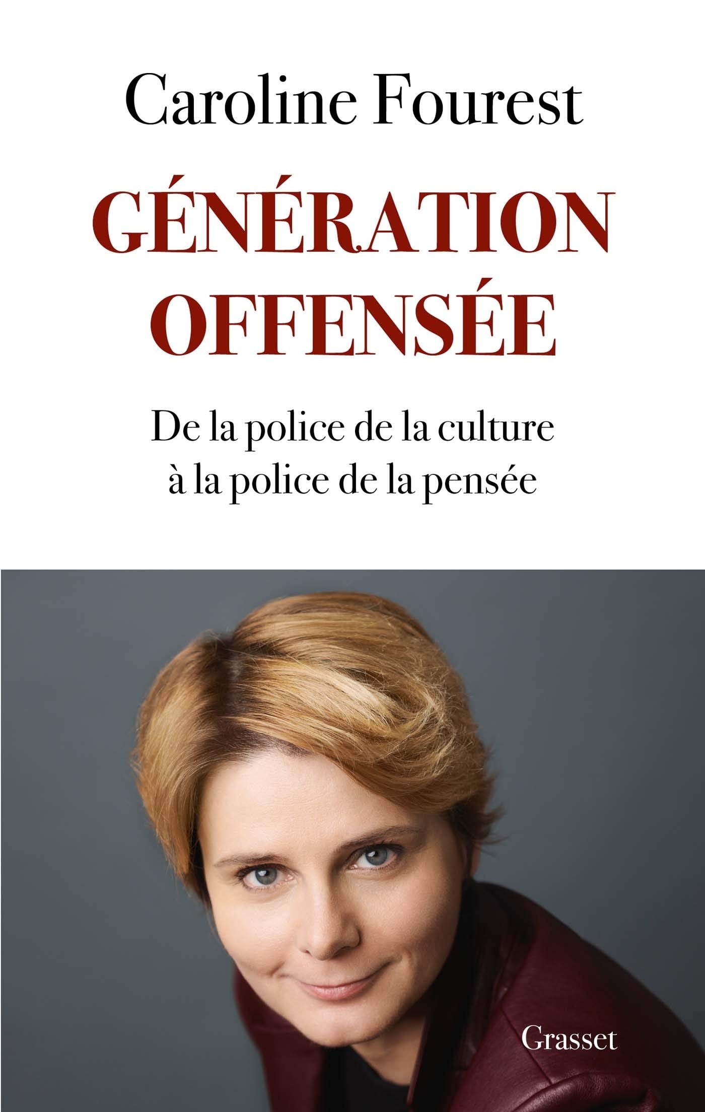 Génération offensée: De la police de la culture à la police de la pensée Essays & Short Stories