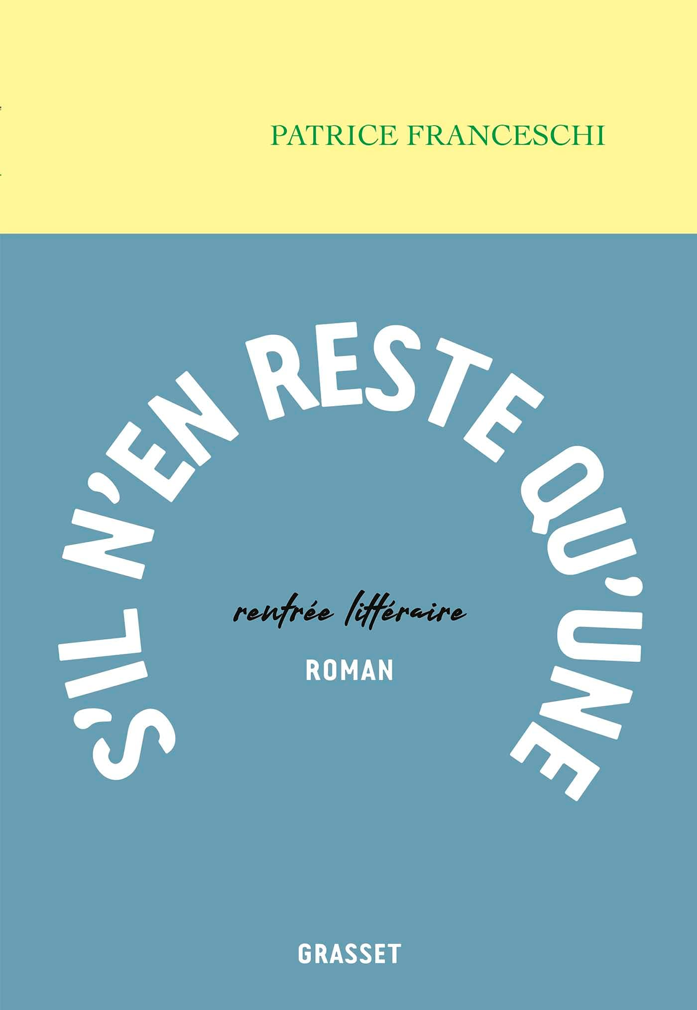 S'il n'en reste qu'une: roman Contemporary literature
