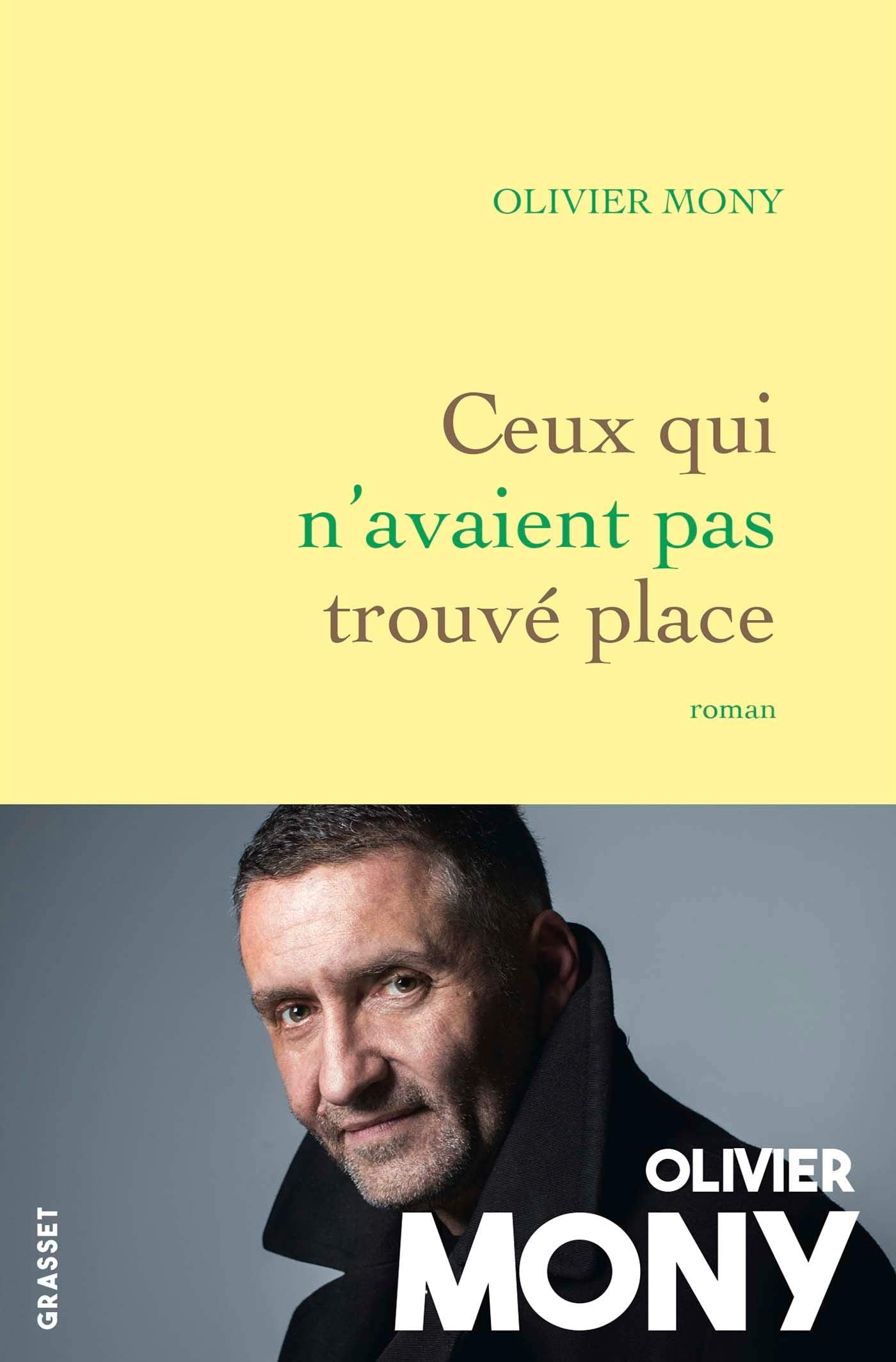 Ceux qui n'avaient pas trouvé place: roman Contemporary literature