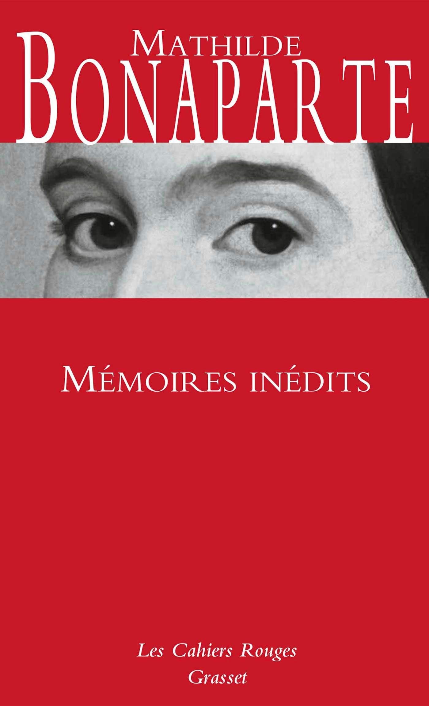 Mémoires inédits: Les Cahiers Rouges Contemporary literature