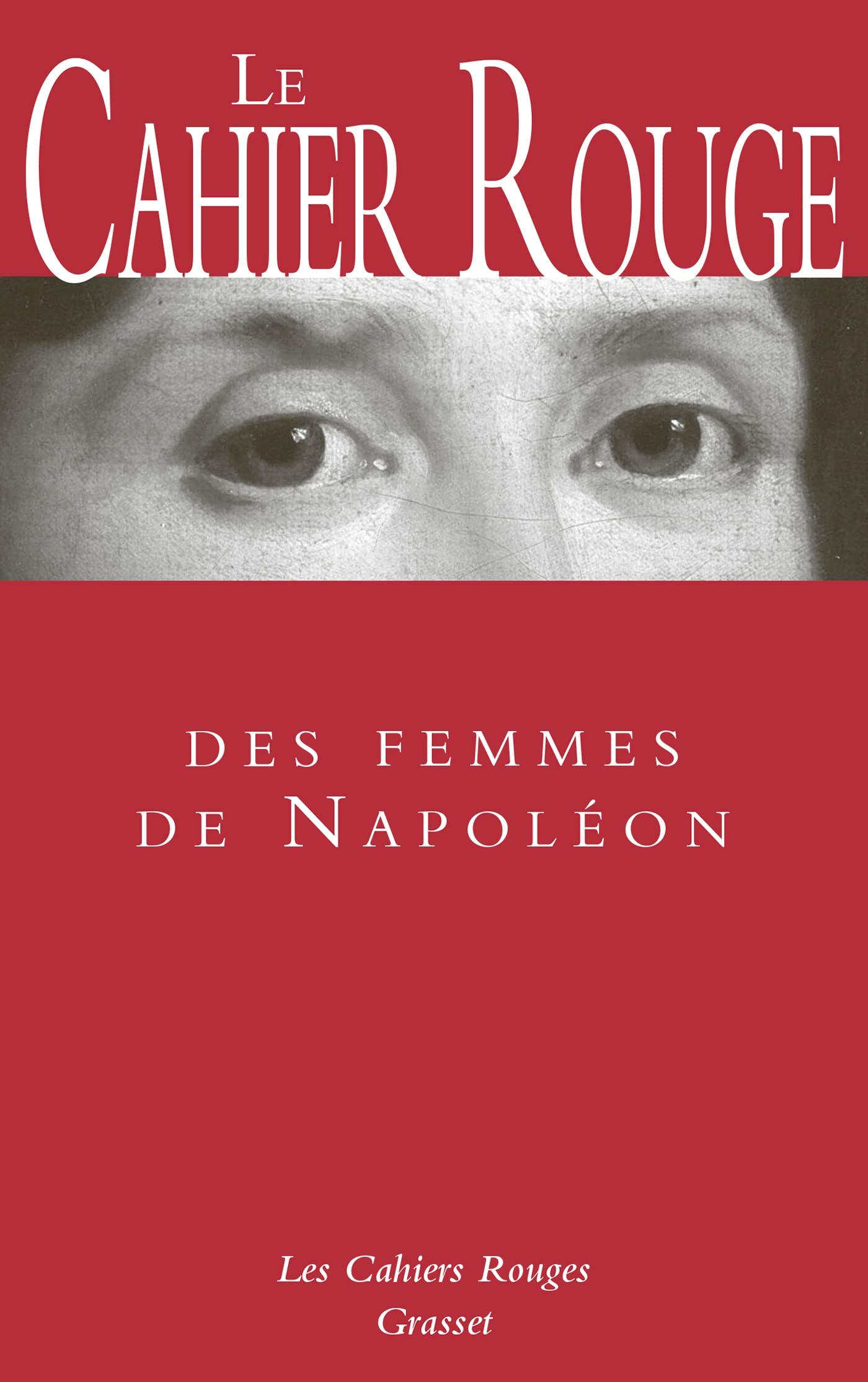Le cahier rouge des femmes de Napoléon book
