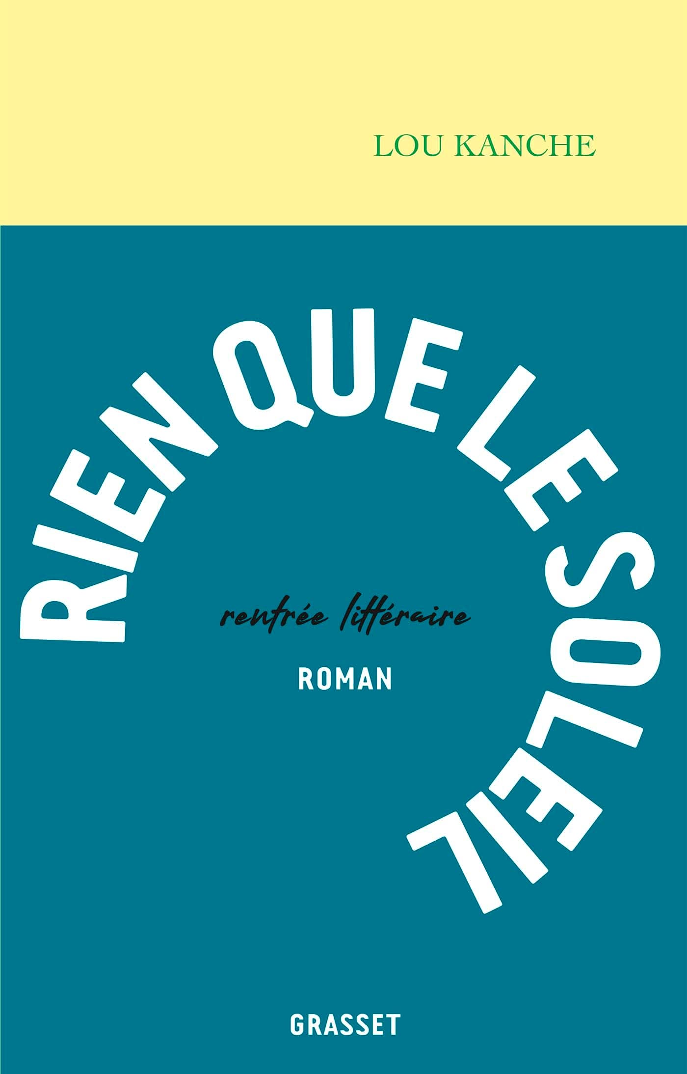 Rien que le soleil: premier roman Contemporary literature