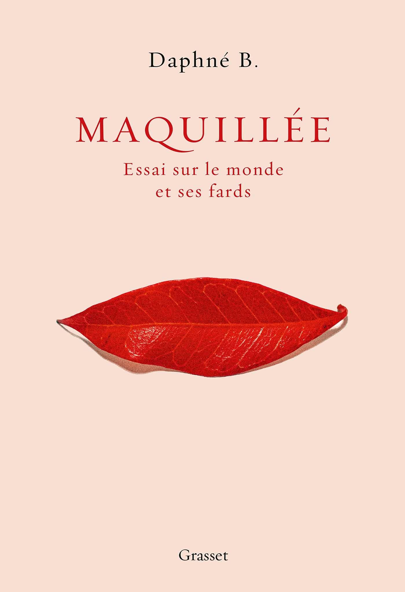 Maquillée: Essai sur le monde et ses fards Essays & Short Stories