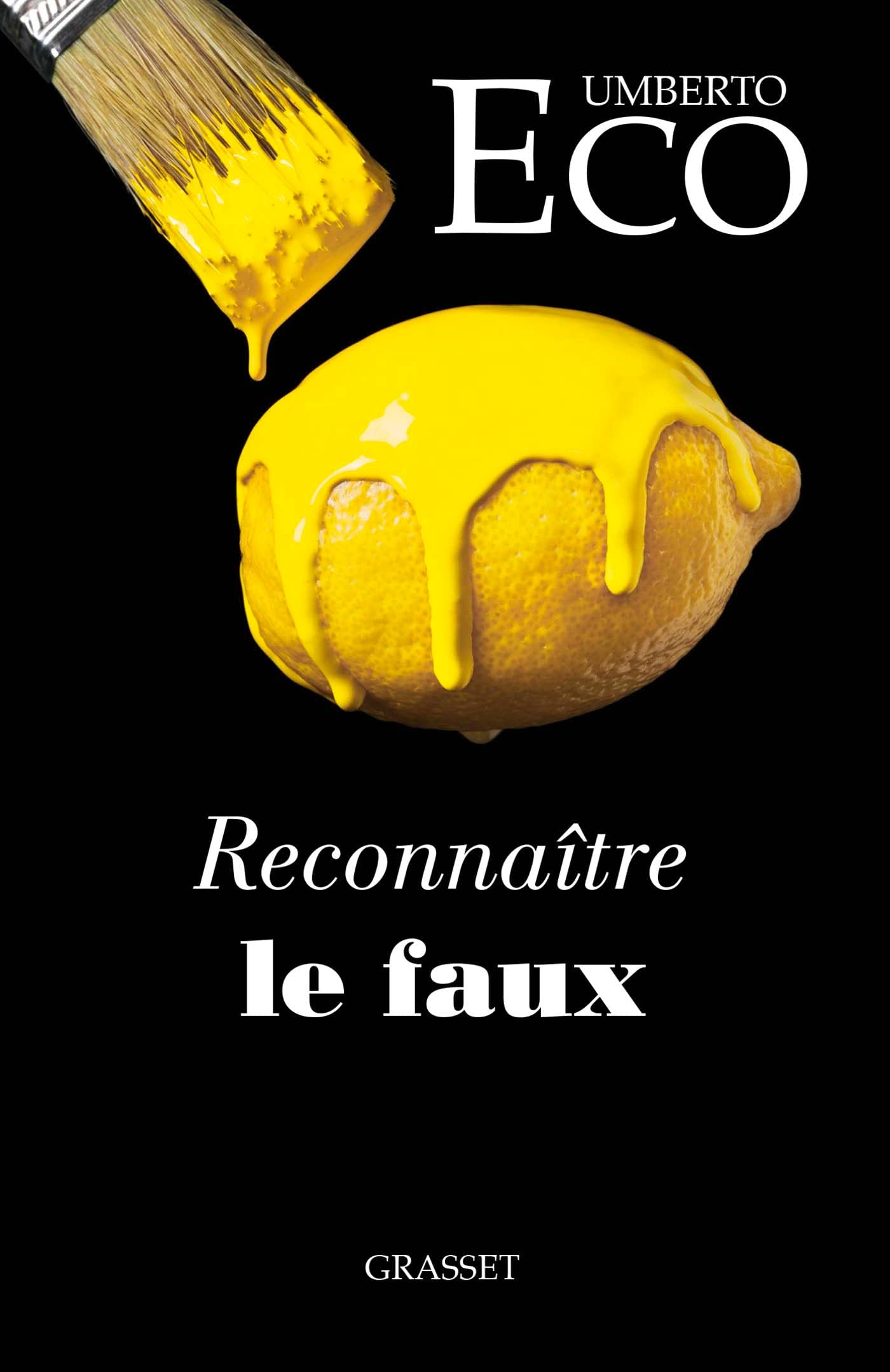 Reconnaître le faux: Dire le faux, mentir, falsifier Essays & Short Stories