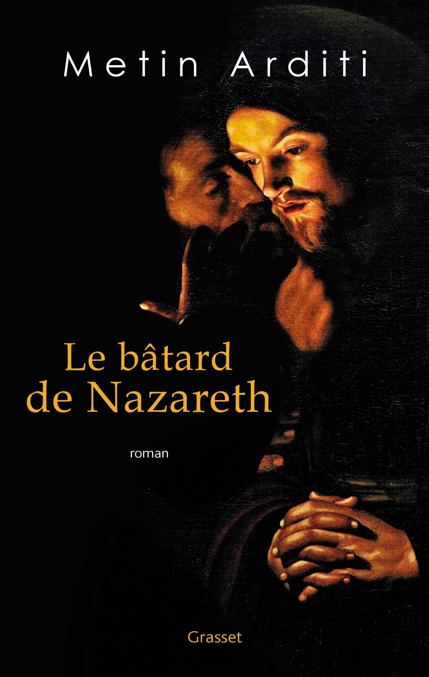 Le bâtard de Nazareth: roman Contemporary literature