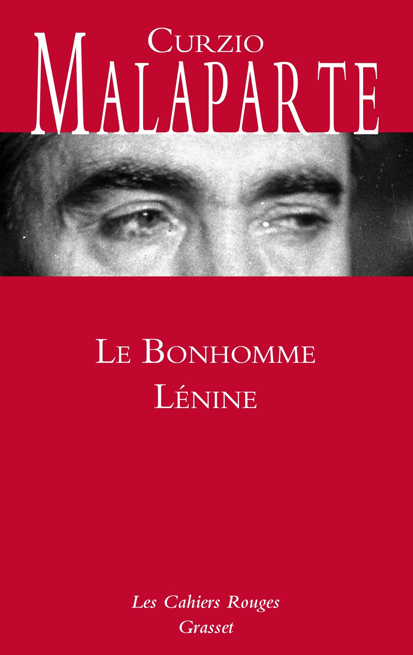 Le bonhomme Lénine: Cahiers rouges Contemporary literature