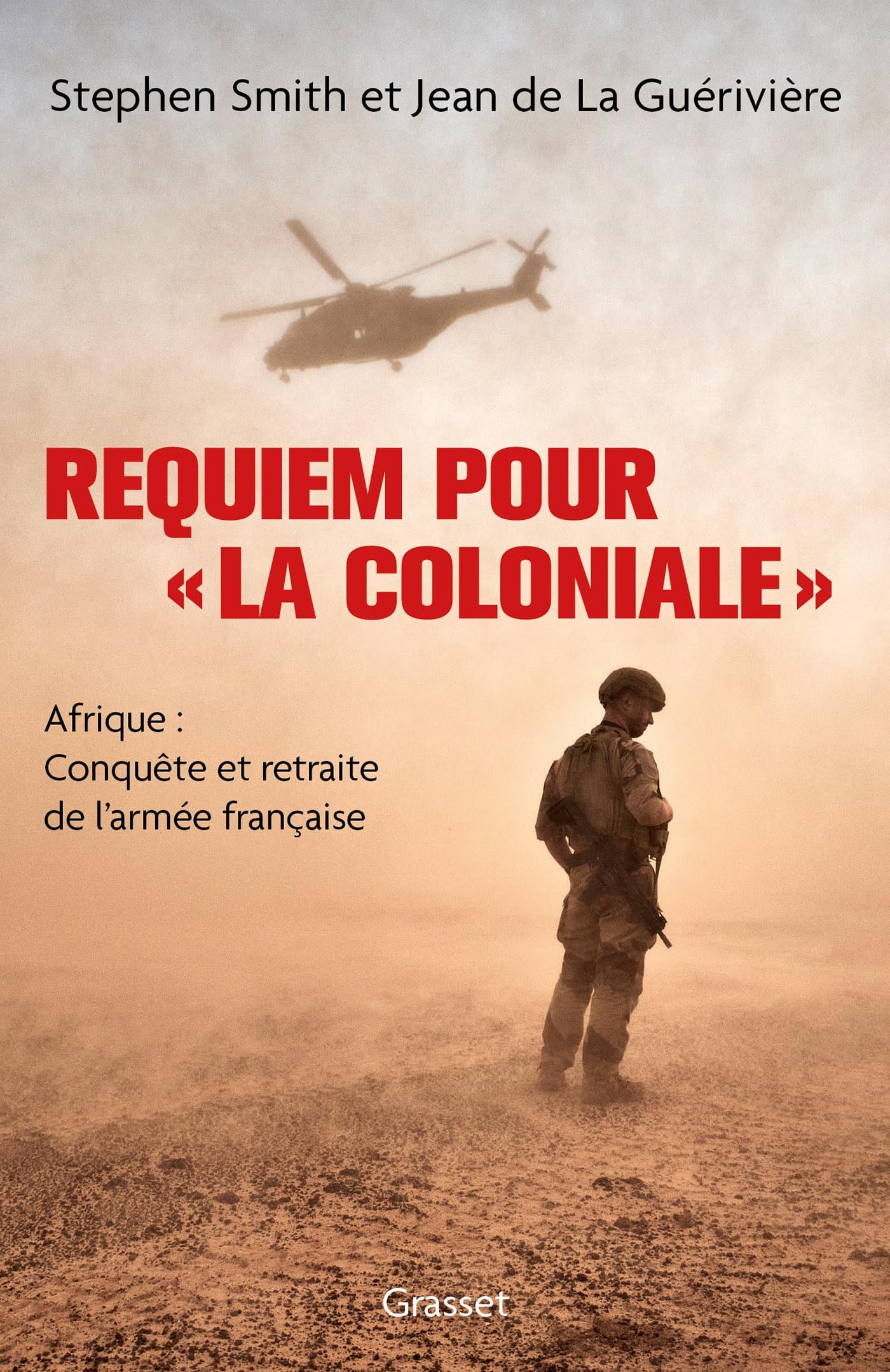 Requiem pour « la Coloniale »: Afrique : conquête et retraite de l'armée française book