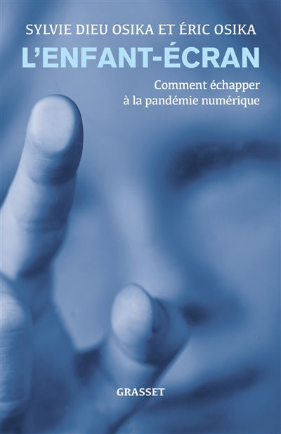 Product Image: L'enfant-écran : comment échapper à la pandémie numérique