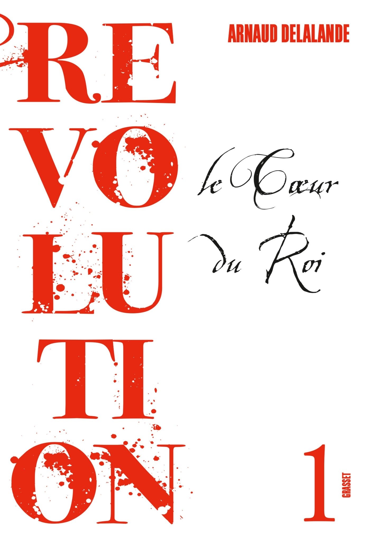 LE COEUR DU ROI: Révolution, 1 book