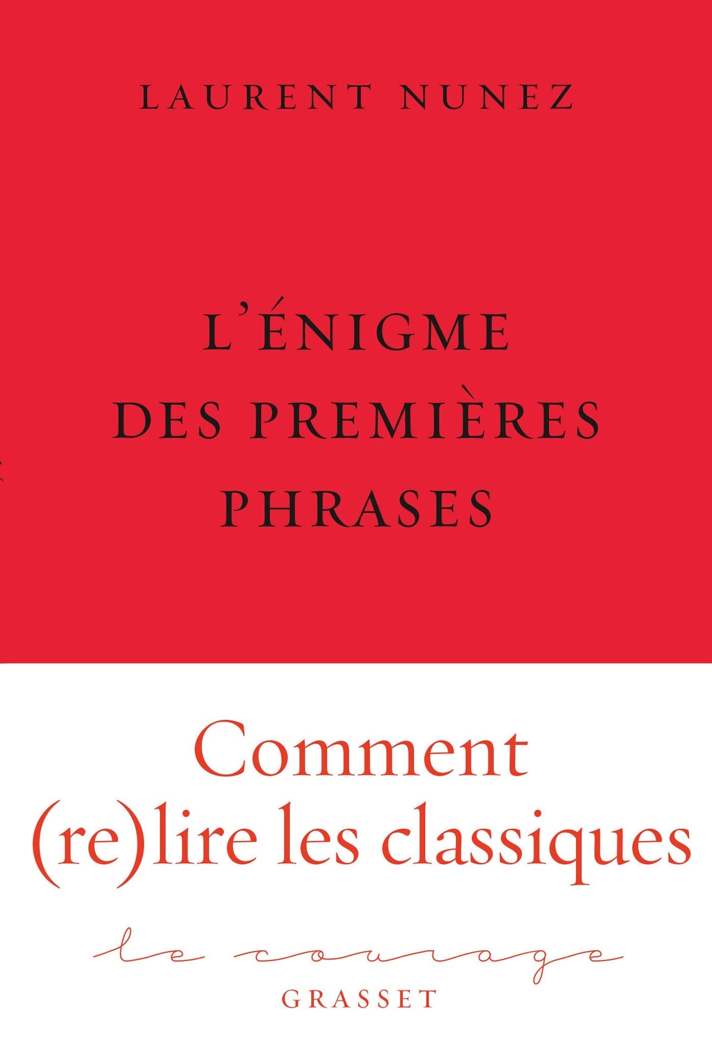L'énigme des premières phrases: collection Le Courage dirigée par Charles Dantzig book