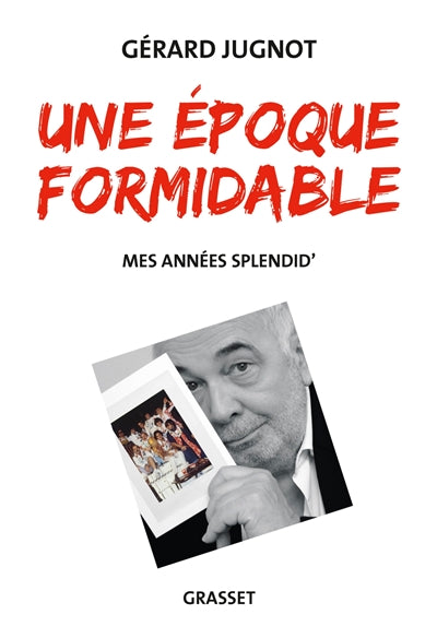 Product Image: Une époque formidable : mes années Splendid'