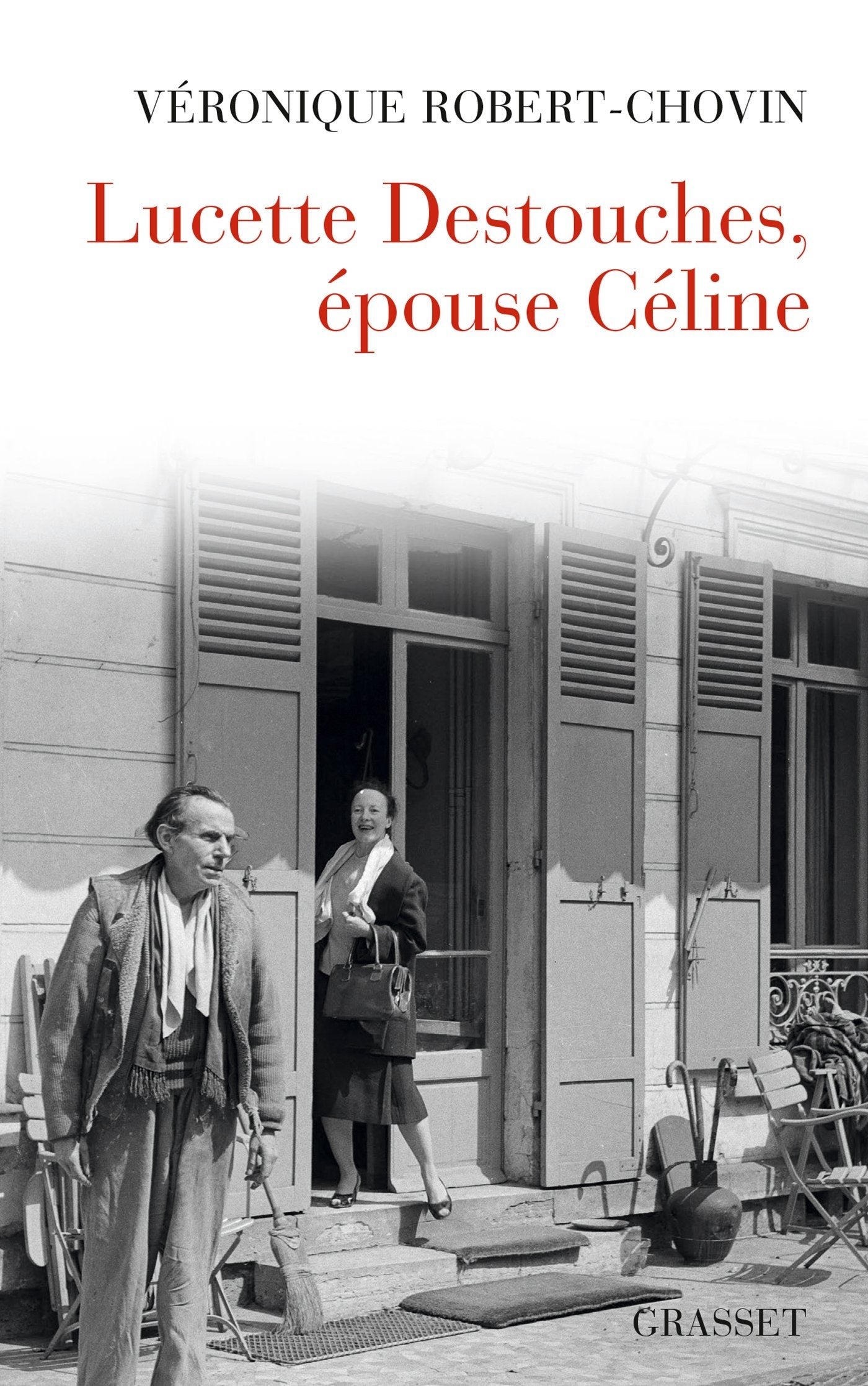 LUCETTE DESTOUCHES EPOUSE CELINE book