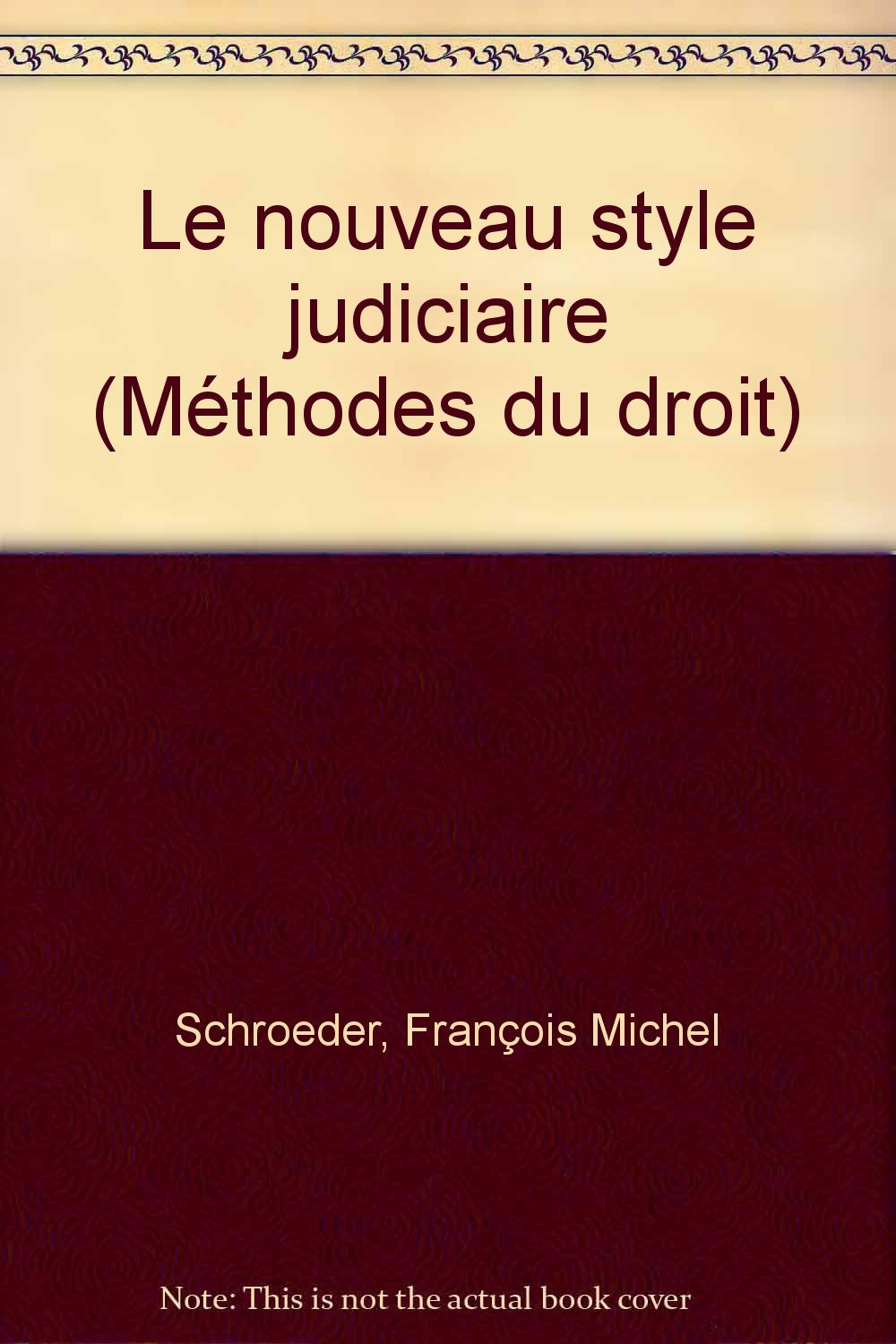 Le Nouveau style judiciaire book