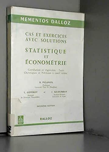 Cas et exercices avec solutions : statistique et économétrie, corrélation et régression tests, chroniques et prévision à court terme book