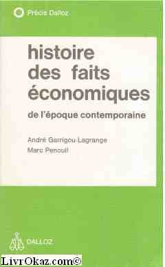 Histoire des faits économiques de l'époque contemporaine book