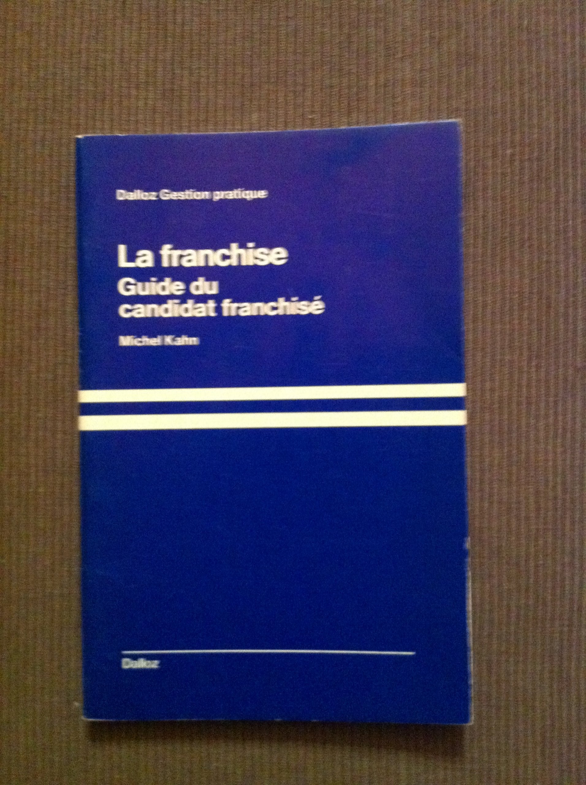 La Franchise, guide du candidat franchisé book
