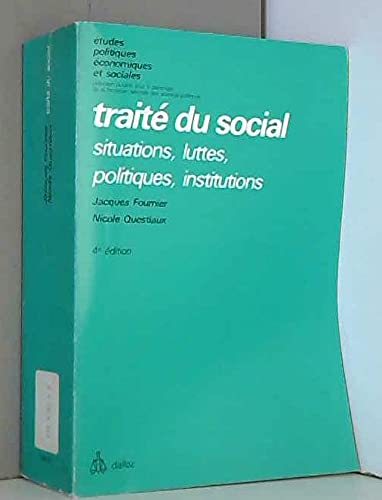 Traité du social : Situations, luttes, politiques, institutions (Études politiques, économiques et sociales) book