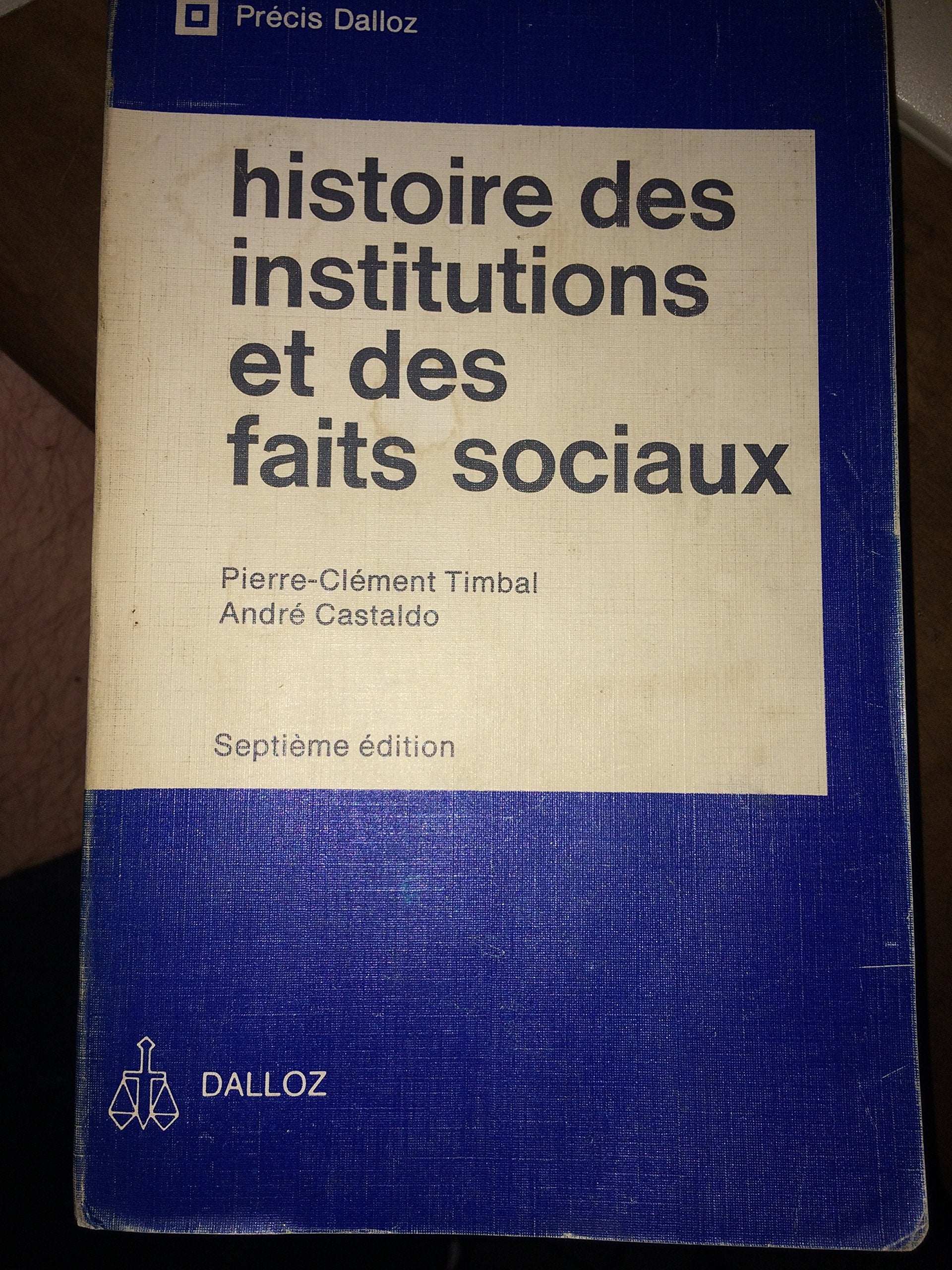 Histoire des institutions publiques et des faits sociaux (Précis Dalloz) book