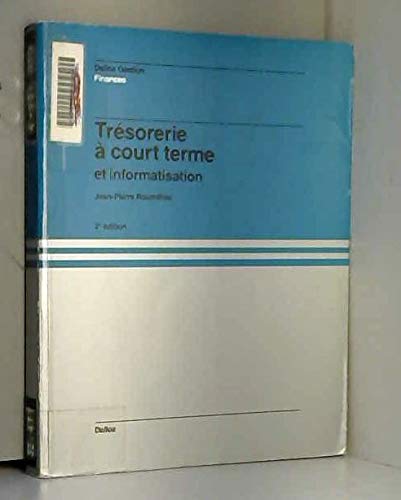 Trésorerie à court terme et informatisation book