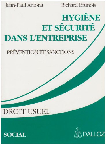 Hygiène et la sécurité dans l'entreprise : préventions et sanctions book