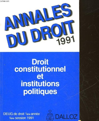 Droit constitutionnel et institutions politiques : DEUG de droit 1re année, 1re session 1991 book