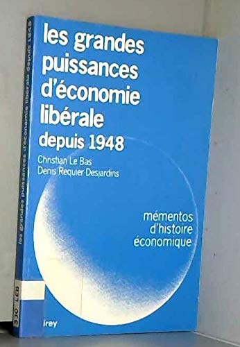 Les Grandes puissances d'économie libérale depuis 1950 book