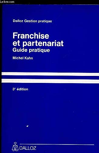 Franchise Et Partenariat. Guide Pratique, 3eme Edition book