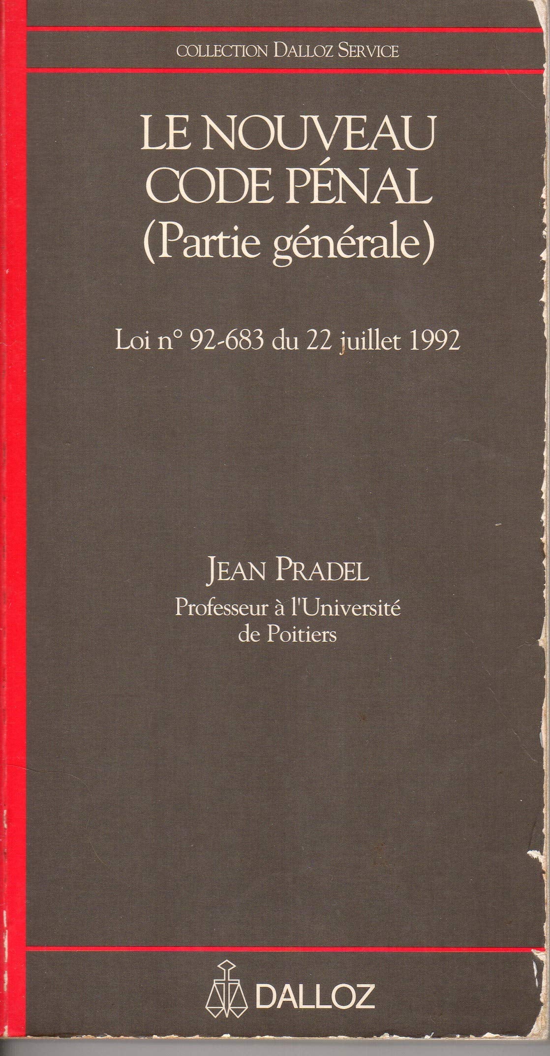 Le nouveau code pénal: Partie générale, loi n ° 92-683 du 22 juillet 1992 book