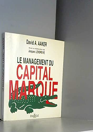 Le management du capital-marque : analyser, développer et exploiter la valeur des marques Books
