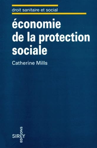 Economie de la protection sociale: Quel avenir pour les systèmes de protection sociale?, crise et recherches de régulation nouvelle des systèmes de protection sociale book