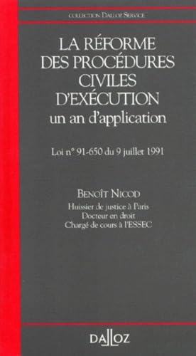 La Reforme Des Procedures Civiles D'Execution. Un An D'Application, Loi N° 91-650 Du 9 Juillet 1991 book