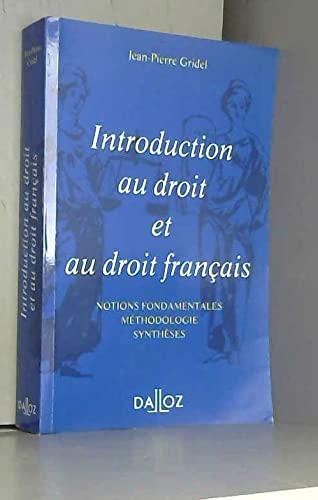 Introduction au droit et au droit français : notions fondamentales, méthodologie, synthèses Books