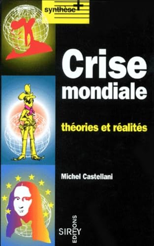 Crise Mondiale. Theories Et Realites book