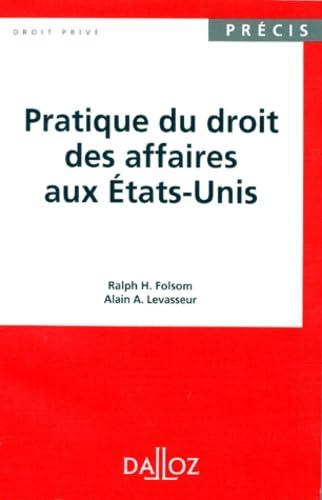 Pratique du droit des affaires aux Etats-Unis, 1re édition book