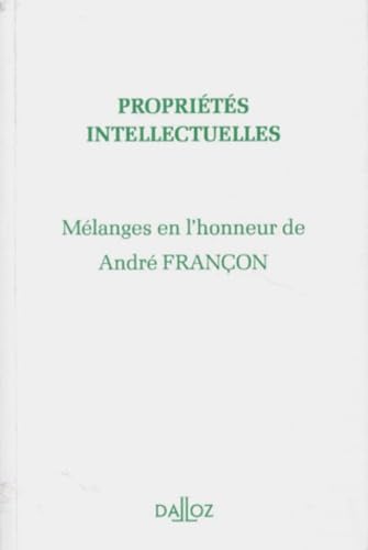 Mélanges en l'honneur de André Françon - Propriétés intellectuelles book