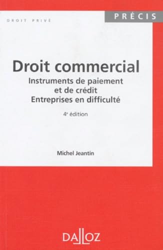 Droit Commercial. Instrument De Paiement Et De Credit, Entreprises En Difficulte, 4eme Edition book