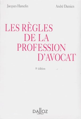 Les Regles De La Profession D'Avocat. 8eme Edition book