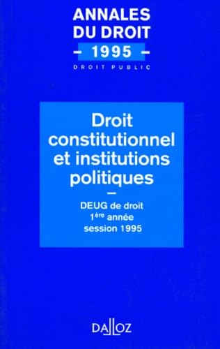Droit Constitutionnnel Et Institutions Politiques. Deug De Droit 1ere Annee Session 1995 book